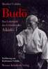 Budo - Das Lehrbuch des Gründers des Aikido Buch+deutsch Aikido