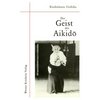 Der Geist des Aikido Buch+deutsch Aikido