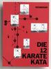 Die 12 Karate-Kata Buch+deutsch Karate
