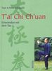 Tai Chi Chuan - Eins werden mit dem Tao