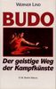 Budo - Der geistige Weg der Kampfkünste Buch+deutsch Budo Budo