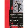 Wing Chun Kung Fu - Jeet Kune Do: A Comparison Vol. 1 Buch+englisch Buch Bruce+Lee Jeet+Kune+Do Wing+Tsun