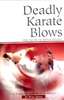Deadly Karate Blows - The Medical Implications Buch+englisch Karate