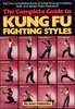 The Complete Guide to Kung-Fu Fighting Styles Buch+englisch Kung-Fu Kung+Fu Kungfu