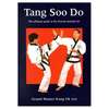 Tang Soo Do: The ultimate Guide to the Korean Martial Art Buch+englisch Divers