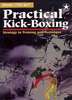 Practical Kick-Boxing - Strategy in Training and Technique kickboxing Buch+englisch Kickboxen
