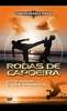 RODAS DE CAPOEIRA DVD DVDs Video Videos Capoeira