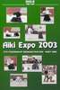 Aikido Aiki Expo 2003 Friendship Demo Vol. 1 DVD DVDs Video Videos Aikido