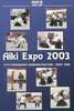 Aikido Aiki Expo 2003 Friendship Demo Vol. 2 DVD DVDs Video Videos Aikido