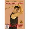 DVD DOG BROTHERS - POWER!!! DVD DVDs Video Videos divers