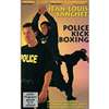 DVD Sanchet-Police Kick Boxing DVD DVDs Video Videos Bodyguard Security Polizei Sicherheitskräfte selbstverteidigung Spezialeinheiten Special+Forces