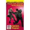 DVD Wagner - Police and Military Knife Defense DVD DVDs Video Videos Bodyguard Security Polizei Sicherheitskräfte selbstverteidigung Spezialeinheiten Special+Forces