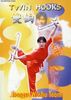 Twin Hooks  Jiangsu Wushu Team Video Videos DVD DVDs Divers Kung-Fu Kung+Fu Kungfu wushu