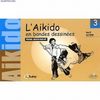 Laikido en bandes dessinées. Tome 3 Buch+französisch Aikido