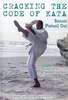 Cracking The Code of Kata Bassai Dai Video Videos DVD DVDs Karate shotokan shotokanryu kata bunkai heian hangetsu bassai passai dai sho kankudai bassaidai tekki empi enpi shodan nidan sandan yondan godan gankaku bunkai heian shorinryu