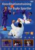 Koordinationstraining für Budo-Sportler DVD DVDs Video Videos Karate Taekwondo Ninjutsu Divers Muay+Thai Ju-Jutsu Ju+Jutsu Kung-Fu Kung+Fu Kungfu Kickboxen TKD
