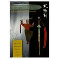 Tai Chi Thirteen Sword - A Sword Masters Manual