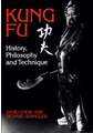 Kung-Fu, History, Philosophie and Technique