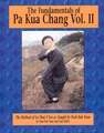 The Fundamentals of Pa Kua Chang Vol. 2