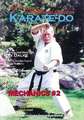 The Art & Science of Traditional Shotokan Karate-Do Mechanics Vol.2