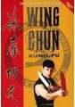 Wing Chun Kung-Fu Vol.1