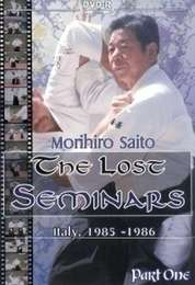 The Lost Seminars Morihiro Saito Vol.1