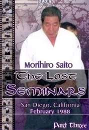 The Lost Seminars Morihiro Saito Vol.3