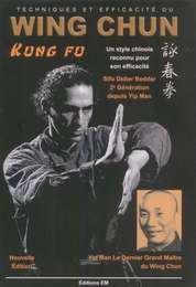 Techniques et Efficacité du Wing Chun Kung Fu