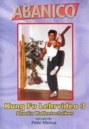 Kung Fu Vol.2 Shaolin Waffentechniken