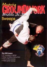 Mastering Brazilian Jiu-Jitsu Groundwork - Sweeps