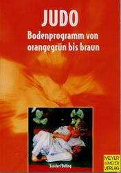 Judo- Bodenprogramm von orangegrün bis braun - Band 2