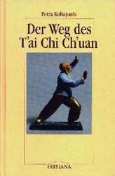 Der Weg des Tai Chi Chuan