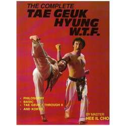 The Complete Tae Geuk Hyung W.T.F.