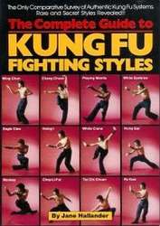 The Complete Guide to Kung Fu Fighting Styles Buch
