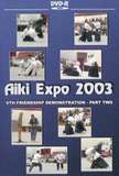 Aikido Aiki Expo 2003 Friendship Demo Vol. 2
