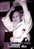 Morihei Ueshiba & Aikido Vol.2 Takemusu Aiki