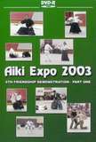 Aikido Aiki Expo 2003 Friendship Demo Vol. 1