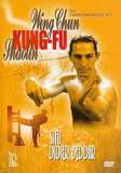 The Way of the Wing Chun Kung-Fu Shaolin