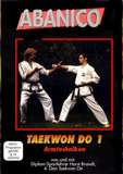Taekwon Do 1 Grundlagen und Armtechniken