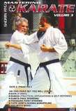 Mastering Shorin Ryu Karate Vol.3