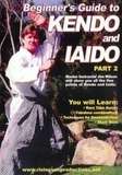 Beginner's Kendo & Iaido Vol.2