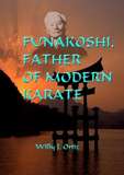 Funakoshi, Father of Modern Karate