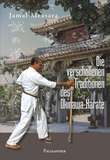 Die verschollenen Traditionen des Okinawa Karate