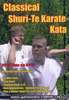 Classical Shuri-Te Karate Kata video videos dvd dvds lehrmittel divers karate