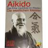 Aikido - Das Erbe Ueshibas im Westen buch+deutsch lehrmittel aikido