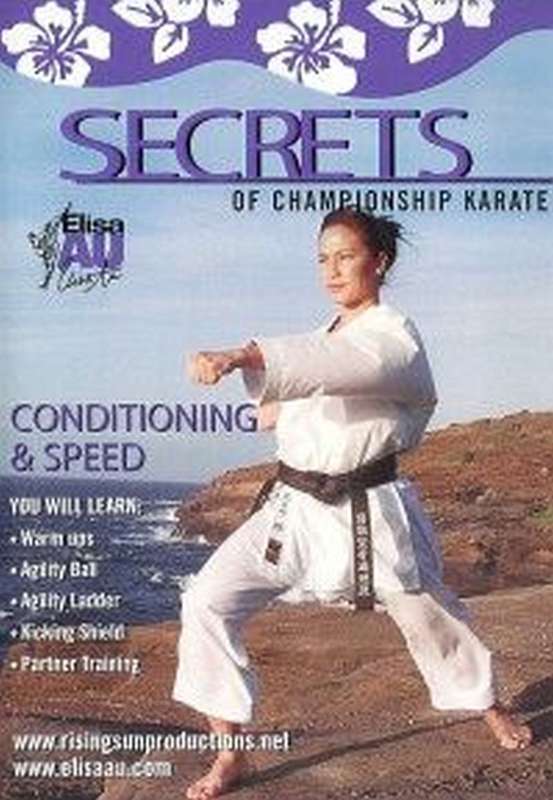 Secrets of Championship Karate Conditioning