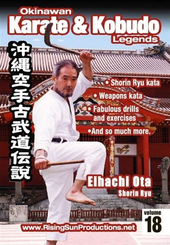 Okinawan Karate & Kobudo Legends Vol.18 Eihachi Ota Shorin Ryu