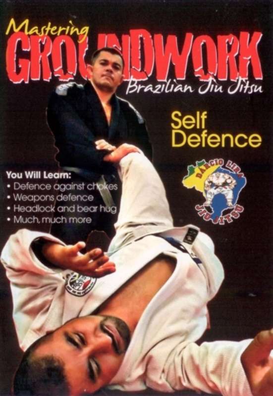 Mastering Brazilian Jiu-Jitsu Groundwork - Self Defense