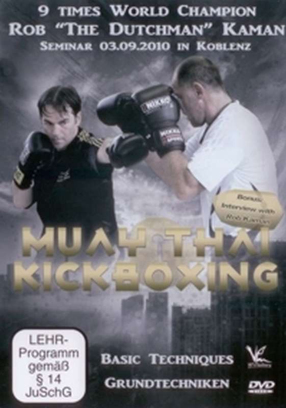 Muay Thai & Kickboxing Grundtechniken von Rob Kaman