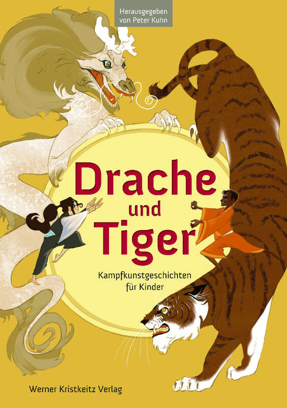Drache und Tiger Kampfkunstgeschichten für Kinder